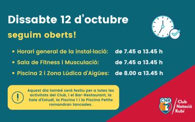 Horaris especials el proper dissabte 12 d’octubre