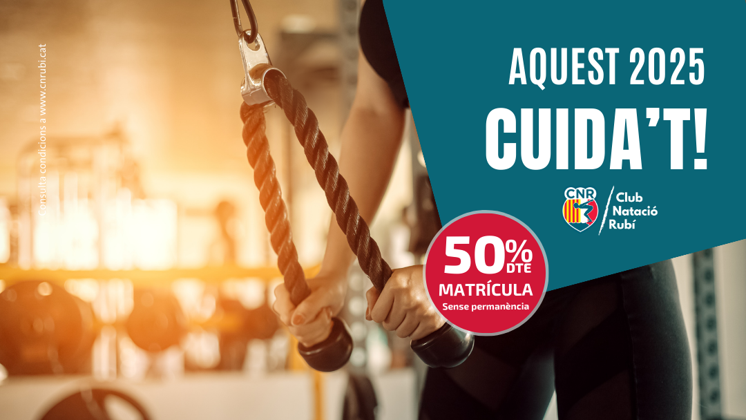 Aquest 2025 cuida’t amb un 50% de descompte en la matrícula