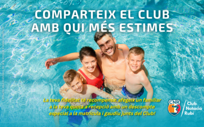 Comparteix el Club amb qui més estimes amb un descompte especial a la matrícula a l’incorporar un familiar a la teva quota